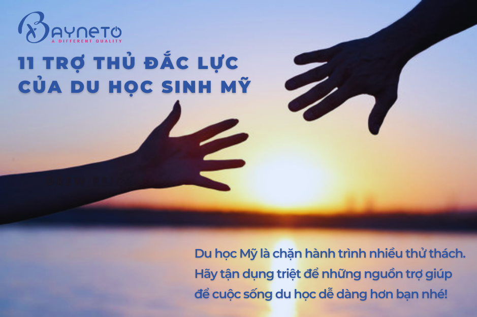 Trợ thủ đắc lực của du học sinh Mỹ